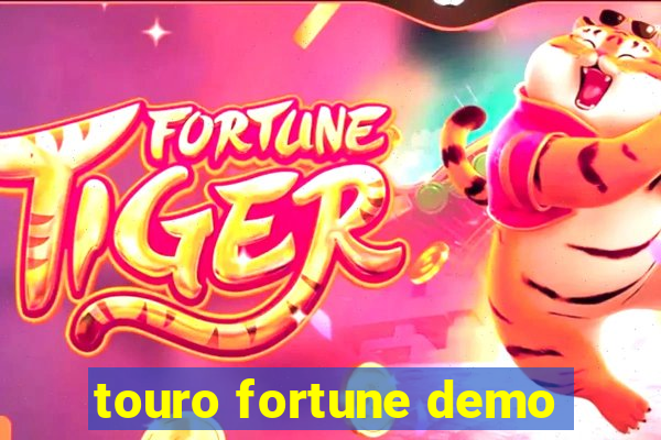 touro fortune demo